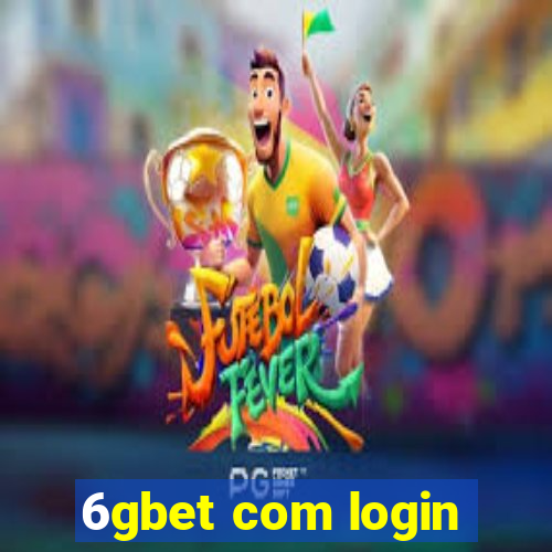 6gbet com login